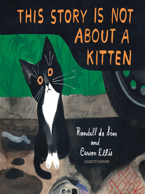 Title details for This Story Is Not About a Kitten by Randall de Sève - Available
